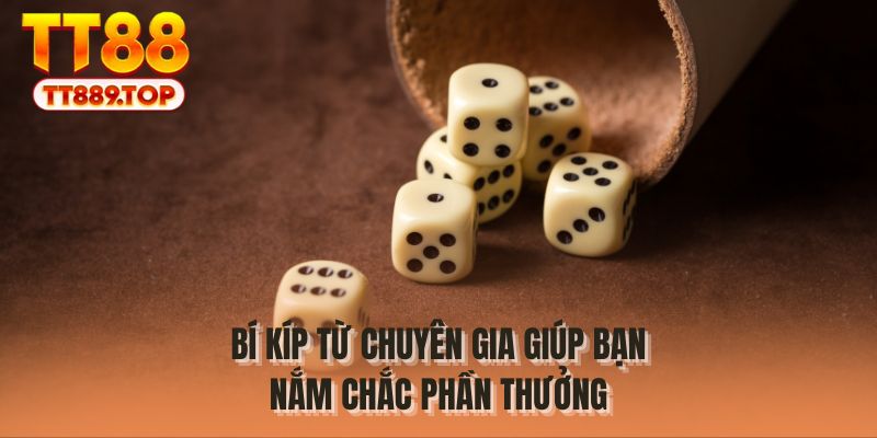Bí kíp từ chuyên gia giúp bạn nắm chắc phần thưởng