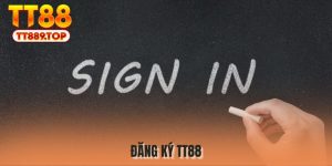 Đăng Ký TT88 - Tạo Tài Khoản Khám Phá Ngay Sân Chơi