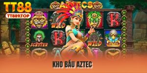 Kho Báu Aztec - Game Đổi Thưởng Thịnh Hành Của TT88