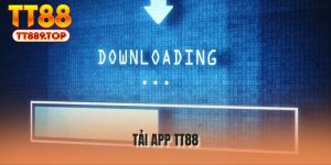 Tải App TT88 - Truy Cập Cá Cược Siêu Tốc, Siêu Mượt