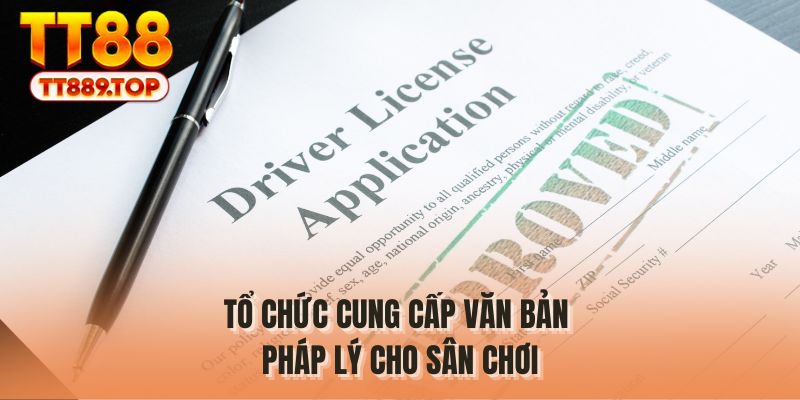 Tổ chức cung cấp văn bản pháp lý cho sân chơi
